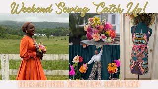 Weekend Sewing Catch Up 51124 Bridesmaid dress reveal amp Upcoming makes [upl. by Devol]