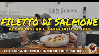 SALMONE alla GRIGLIA e alla PIASTRA  Le ricette con Chef Alex  Il Mondo del Barbecue  Plancha Enò [upl. by Turne]