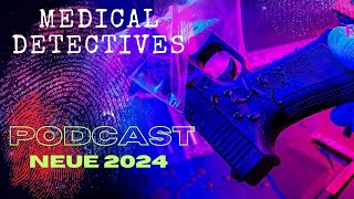 Medical Detectives  NEUE Folgen 2024 Deutsch DOKU PODCAST Übersetzung des Autors STAFFEL 6 [upl. by Fruma]