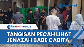 Tangis Kerabat Rekan Artis hingga Sesama Komika Pecah saat Jenazah Babe Cabita Tiba di Rumah Duka [upl. by Levesque]