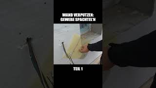 WAND VERPUTZEN  Gewebe spachteln  Teil 14 [upl. by Ari844]