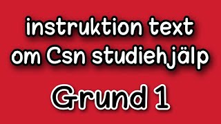 instruktion text om hur man kan ansöka CSN studiehjälp  نص تعليمي تقديم بطلب لمساعدة دراسية CSN [upl. by Ahsai]