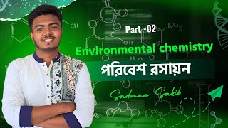 Environmental Chemistry Part 2 [upl. by Nodyarg]