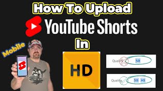 How To Upload YouTube Shorts In HD On Mobile Device [upl. by Kecaj]