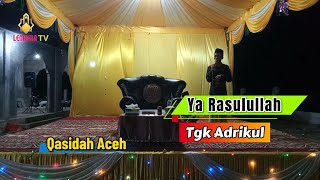 Qasidah Aceh  Ya Rasulullah  Tgk Adrikul [upl. by Akiv]