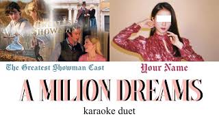 KARAOKE DUET A Million Dreams  The Greatest Showman [upl. by Atiram]