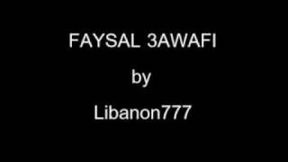 Faysal 3awafi Part 1 [upl. by Burman577]