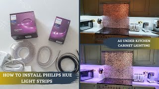 How to Install Philips Hue Light Strips Under Kitchen Cabinets  With Blanked Out Area [upl. by Eveivaneg]