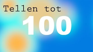 Tellen tot 100 honderd  Cijfers Leren Peuters Kleuters  Counting to 100 in Dutch [upl. by Aryas]