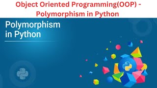 38 Polymorphism in Python [upl. by Zsuedat941]