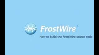 How to Build FrostWire [upl. by Eatnahs]