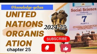 7th Social Science UNITED NATIONS ORGANISATION Chapter 252024exercise knowledgeye8un [upl. by Abisha]