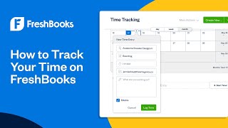 How to Track Your Time on FreshBooks  FreshBooks Accounting [upl. by Lerred]