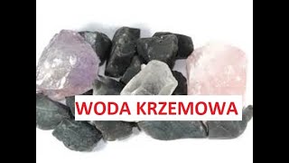 《2》WODA KRZEMOWA  KRZEMIONKA  WATER SILICONE  SILICA [upl. by Vogele]