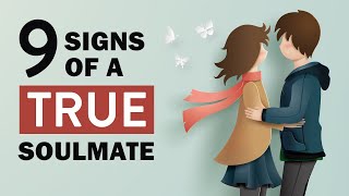 9 Revealing Signs of a True Soulmate Connection [upl. by Rickart]