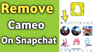 How to Remove Cameo on Snapchat 2024 [upl. by Niajneb]