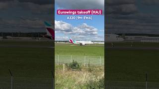 Eurowings A320 takeoff from Hannover airport HAJhannoverairport eurowings takeoff airbus a320 [upl. by Nitsoj]