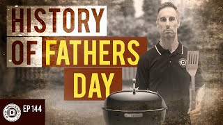 History of Father’s Day – The Origins amp Why Do We Celebrate It  Dad University [upl. by Woo]