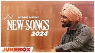 SATINDER SARTAAJ All New Songs 2024 Audio Jukebox Latest Punjabi Song 2024New Punjabi Song 2024 [upl. by Camilia]