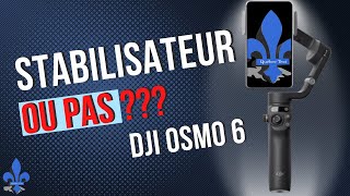 Avezvous besoin du stabilisateur DJI OSMO Mobile 6 [upl. by Tnias169]