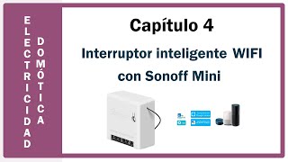 Cómo instalar sonoff mini  iNTERRUPTOR inteligente WIFI [upl. by Hentrich]