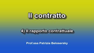 Il contratto 4 il rapporto contrattuale [upl. by Gypsy]