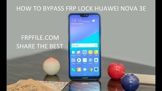 BYPASS GOOGLE ACCOUNT HUAWEI NOVA 3E ANELX2 WITHOUT PC [upl. by Ddahc917]