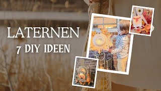 DIY Laternen 7 Ideen [upl. by Aiciled503]