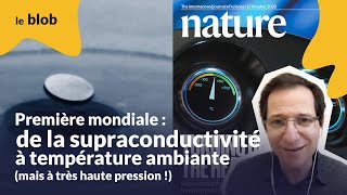 Première mondiale  de la supraconductivité à température ambiante mais à très haute pression [upl. by Petronille]