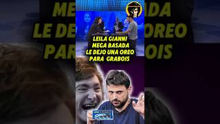 LEILA GIANNI MEGA BASADA LE DEJO UNA OREO PARA GRABOIS TRAS SUS DICHOS javiermilei mileipresidente [upl. by Lewap]