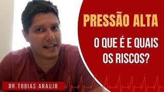 Pressão alta o que é e quais os riscos [upl. by Lance]