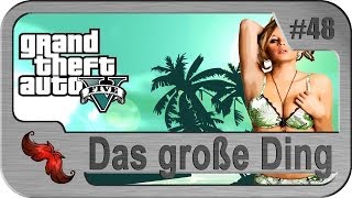 Lets Play GTA 5 48 Das große Ding [upl. by Nagam]