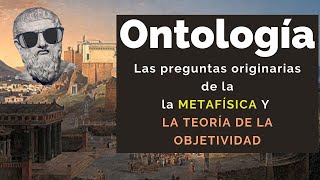 ONTOLOGÍA ¿Cómo se origina la teoría del ser [upl. by Ydor]