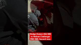 Dodge Demon 426 E85 vs Hellcat Challenger FBO E85 Second racedodgedemon hellcatchallenger dodge [upl. by Nosrak]