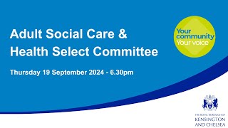 Adult Social Care amp Health Select Committee  September 19th 2024 [upl. by Noiztneb]