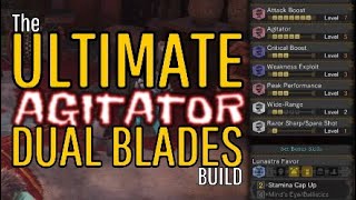 Monster Hunter World The Ultimate Agitator Dual Blades Build [upl. by Huntington]