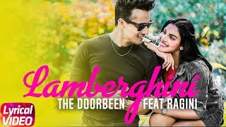 Lamberghini  Lyrical Video  The Doorbeen Feat Ragini  Latest Punjabi Song 2018  Speed Records [upl. by Lleksah]