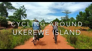 Cycling around Ukerewe Island  Tanzania [upl. by Zosema655]