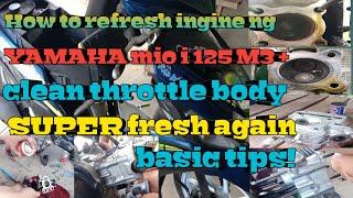 How to refresh ingine Ng YAMAHA MiO I 125 M3  clean throttle body  super fresh again basic tips [upl. by Muiram]