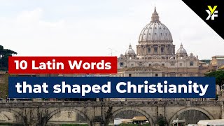 10 Latin Words That Shaped Christianity [upl. by Baldwin853]