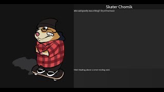 How to get Skater Chomik [upl. by Ecerehs769]