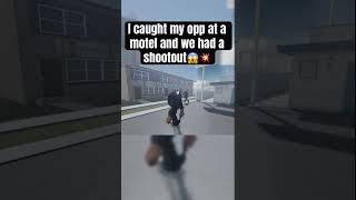 I caught my opp at a motel and we had a shootout😱💥 [upl. by Uase]