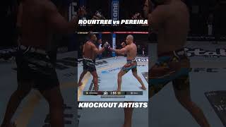 Rountree vs Pereira Battle of the Knockout Artists ufc mma shorts [upl. by Forster]