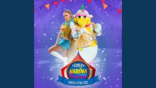 El Circo de Karina y Timoteo [upl. by Ashwell]