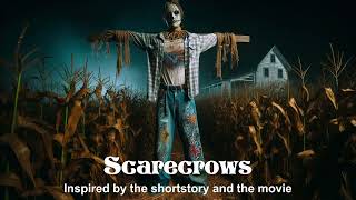 Scarecrows [upl. by Havot]