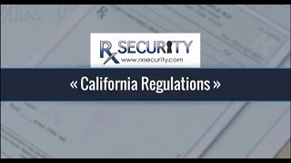 Rx Security  Regulations for California Prescription Pads and Rx Paper [upl. by Hawker217]