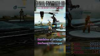 Daedalus boss fight FINAL FANTASY XII THE ZODIAC AGE finalfantasy12thezodiacage [upl. by Odrautse]