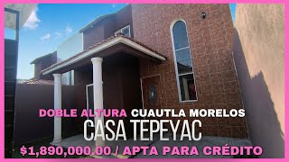 🏡 Casa TEPEYAC ‼️ A un SUPER PRECIO ✅ CUAUTLA MORELOS [upl. by Burger]