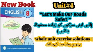 PTB 8th class english book unit no4 quotLets Make Our Road Saferquot exercise solutions ۔ [upl. by Sral]