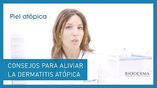 Consejos para Aliviar la Dermatitis Atópica  BIODERMA PielAtópica [upl. by Navarro]